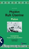 Phaidon Ruh Üzerine & Humanitas Yunan ve Latin Klasikleri