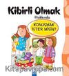 Kibirli Olmak Hakkında Konuşmak İster misin?