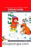 Öykülerle Alfabe & Ses Farkındalığını Geliştirmeye Yönelik Öyküler ve Etkinlikler