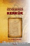 Osmanlı Arşivi Belgelerinde Kültür Merkezi Kerkük