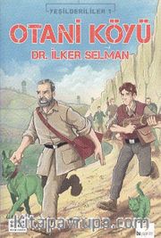 Otani Köyü / Yeşilderililer -1