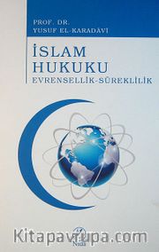 İslam Hukuku <br /> Evrensellik-Süreklilik