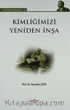 Kimliğimizi Yeniden İnşa