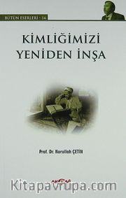 Kimliğimizi Yeniden İnşa