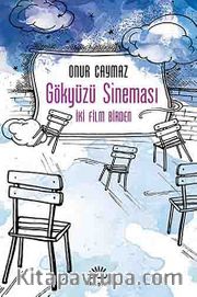 Gökyüzü Sineması <br /> İki Film Birden