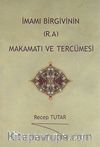 İmamı Birgivinin (R.A) Makamatı ve Tercümesi