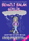 Sevgili Salak Günlük - 10 & Hayattaki En Kötü Şeyler Her Zaman Bedavadır