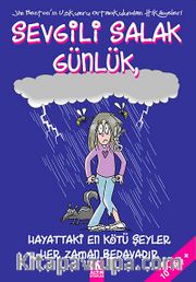 Sevgili Salak Günlük - 10 <br /> Hayattaki En Kötü Şeyler Her Zaman Bedavadır