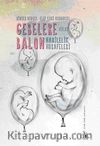 Gebelere Balon & Hamilelik Hurafeleri