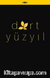 Dört Yüzyıl