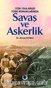 1928-1946 Arası Türk Romanlarında Savaş ve Askerlik
