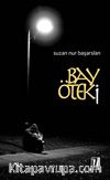 Bay Öteki