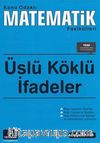 Üslü Köklü İfadeler / Konu Odaklı Matematik Fasikülleri