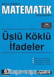 Üslü Köklü İfadeler / Konu Odaklı Matematik Fasikülleri
