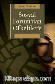 Sosyal Forum'dan Öfkeliler'e