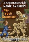 Dev Fosil Çılgınlığı & Afacan Çocuklar İçin Nanik Akademisi