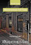 Huzurumun Sol Yanı / Huzur Sokağı 2