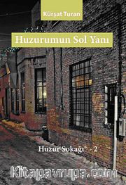 Huzurumun Sol Yanı / Huzur Sokağı 2