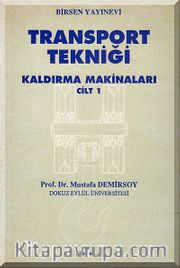 Transport Tekniği Kaldırma Makineleri Cilt:1