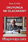 Okuyunca Ne Olacaksın?