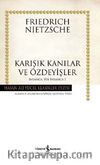 Karışık Kanılar ve Özdeyişler (Ciltli) & İnsanca Pek İnsanca 2