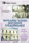Yapıların Taşıma Gücünün İyileştirilmesi & Deprem Hasarları ve Yapıların Güçlendirme Yöntemleri
