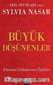 Büyük Düşünenler <br /> Ekonomi Dehalarının Öyküleri