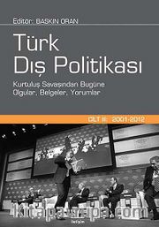 Türk Dış Politikası Cilt: III (2001-2012)