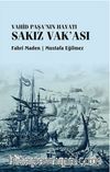 Sakız Vak'ası & Vahid Paşa'nın Hayatı
