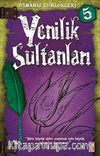 Yenilik Sultanları / Osmanlı Günlükleri -5