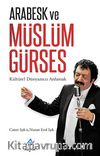 Arabesk ve Müslüm Gürses & Kültürel Dünyamızı Anlamak