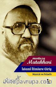 İslami İlimlere Giriş / Mantık ve Felsefe