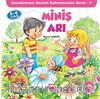 Miniş Arı & Kasabamızın Sevimli Kahramarları Serisi - 3