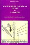 Madenlerde Tahkimat İşleri ve Tasarımı