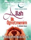 Allah İlk Öğretmenim