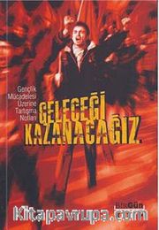 Geleceği Kazanacağız