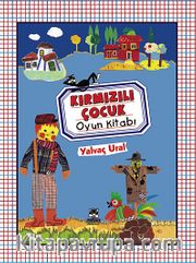 Kırmızılı Çocuk <br /> Oyun Kitabı