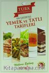 Türk Mutfağından En Lezzetli - Yemek ve Tatlı Tarifleri