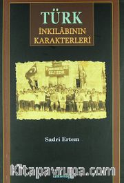 Türk İnkılabının Karakterleri