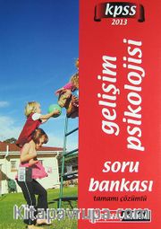 2013 KPSS Gelişim Psikolojisi Soru Bankası Tamamı Çözümlü