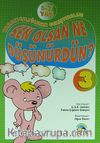 Sen Olsan Ne Düşünürdün? - 3 / Yaratıcılığımızı Geliştirelim