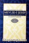 Mevlid-i Şerif / Esmaü'l-Hüsna-İlahi-Kaside-Na't / Tam ve Mükemmel Musahhah