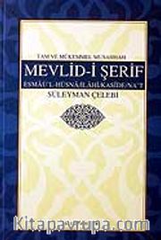 Mevlid-i Şerif / Esmaü'l-Hüsna-İlahi-Kaside-Na't / Tam ve Mükemmel Musahhah