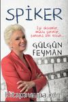 Spiker & İyi Akşamlar, Mutlu Yarınlar, Şansınız Bol Olsun...