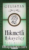 Gülistan / Hikmetli Hikayeler (Küçük Boy)