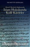 Hanefi Mezhebi Bağlamında İslam Hukukunda Külli Kaideler
