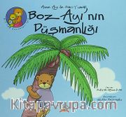 Boz Ayı'nın Düşmanlığı / Anne Ayı ile Sarı Yumak