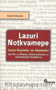 Lazuri Notkvamepe - Lazca Deyimler ve Atasözleri