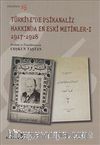 Türkiye'de Psikanaliz Hakkında En Eski Metinler -I (1917-1928)