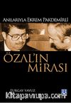 Özal'ın Mirası & Anılarıyla Ekrem Pakdemirli